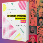 Influencer Marketing-Trendreport 2019 von Reachbird.io