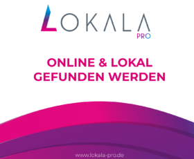 Im Netz gesehen werden: Lokala PRO hilft Unternehmen bei ihrer digitalen Sichtbarkeit