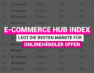 Studie: E-Commerce Hub Index legt die besten Märkte für Onlinehändler offen