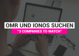 OMR und IONOS suchen “3 Companies To Watch”